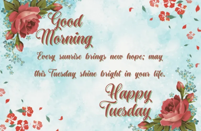 Good Morning Tuesday Blessings​