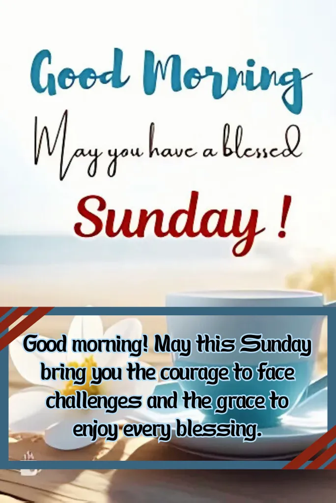 Inspirational Good Morning Sunday Blessings